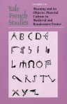 Yale French Studies, Number 110: Meaning and Its Objects - Margaret Burland, Margaret Burland, David Laguardia