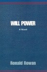 Will Power - Ronald R. Rowan