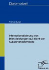 Internationalisierung Von Dienstleistungen Aus Sicht Der Au Enhandelstheorie - Thomas Burger