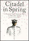 Citadel in Spring: A Novel of Youth Spent at War - Hiroyuki Agawa