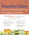 Franchise Times Guide to Selecting, Buying & Owning a Franchise - Julie Bennett, Cheryl R. Babcock, John Hamburger