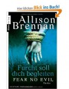 Furcht Soll Dich Begleiten Fear No Evil: Thriller - Allison Brennan, Sabine Schilasky