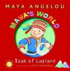 Maya's World: Izak of Lapland - Maya Angelou, Lizzy Rockwell