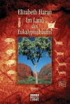 Im Land des Eukalyptusbaums - Elizabeth Haran, Nikolaus Gatter