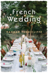 A French Wedding: A Novel - Hannah Tunnicliffe