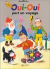 Oui-Oui part en voyage - Enid Blyton, Jeanne Bazin