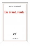 En avant, route! (blanche) (French Edition) - Alix de Saint-André