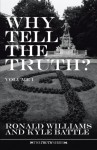 Why Tell The Truth? Volume 1 - Ronald Williams