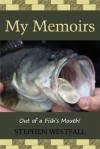 My Memoirs - Stephen Westfall