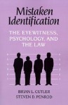 Mistaken Identification: The Eyewitness, Psychology, and the Law - Brian L. Cutler, Steven D. Penrod