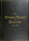 The Memorial History of Boston: Including Suffolk Conty, Massachusetts 1630-1880, Vol. 2 - Justin Winsor