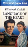 Language of the Heart - Elizabeth Cadell