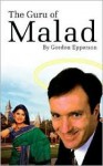 The Guru of Malad - Gordon Epperson