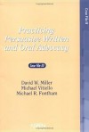 Practicing Persuasive Written and Oral Advocacy: Caes File III (Problem Supplement) - David W. Miller, Michael R. Fontham, Michael Vitiello