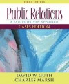 Public Relations: A Values-Driven Approach - David W. Guth, Charles Marsh