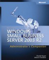 Microsoft(r) Windows(r) Small Business Server 2003 R2 Administrator's Companion - Charlie Russel, Sharon Crawford