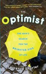 The Optimist: One Man's Search for the Brighter Side of Life - Laurence Shorter