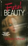 Fatal Beauty - William Schoell