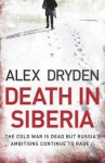 Death in Siberia - Alex Dryden