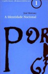 A Identidade Nacional - José Mattoso