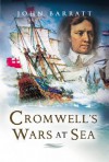 Cromwell's Wars at Sea - John Barratt