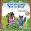 Rachel and Sammy Visit the Forest: A Guide to Spring Woodland Wildflowers - Jannifer Powelson