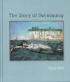 The Story of Swimming. Susie Parr - Susie Parr