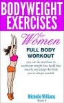 Bodyweight Exercises For Women - Full Body Workout - Michelle Williams