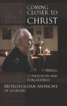 Coming Closer to Christ - Anthony Bloom