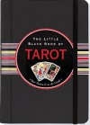 The Little Black Book of Tarot - Nannette Stone, Kerren Barbas