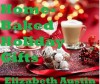 Home-Baked Holiday Gifts (Home-Baked Holiday Foods) - Elizabeth Austin