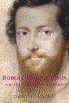 Robert, Earl of Essex: An Elizabethan Icarus - Robert Lacey