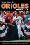 Tales from the Orioles Dugout - Louis Berney