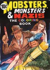 Mobsters, Monsters & Nazis: The Coloring Book - Dan O'Brien, Steve Ferchaud