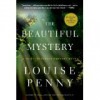 The Beautiful Mystery A Chief Inspector Gamache Novel - Louise Pennny