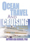 Ocean Travel and Cruising: A Cultural Analysis - Kaye Sung Chon, Arthur Asa Berger
