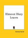 Himavat Diary Leaves - Nicholas Roerich