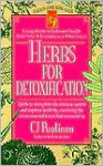 Herbs for Detoxification - C.J. Puotinen