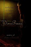 Wine Press: Anthology of Heavy Poetry - Stan Schmidt