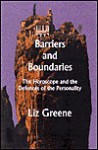 Barriers and Boundaries - Liz Greene