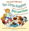 Ten Little Puppies/Diez perritos - Alma Flor Ada, F. Isabel Campoy, Ulises Wensell, Rosalma Zubizarreta