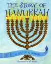 The Story of Hanukkah - David A. Adler, Jill Weber