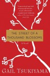 The Street of a Thousand Blossoms - Gail Tsukiyama