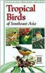 Tropical Birds of Southeast Asia - Morten Strange