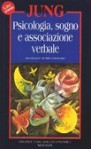 Psicologia, sogno e associazione verbale - C.G. Jung