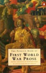 The Penguin Book of First World War Prose - Jon Silkin, Jon Silkin