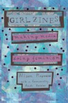 Girl Zines - Alison Piepmeier, Andi Zeisler