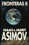 Fronteras II - Isaac Asimov, Janet Asimov, Teresa León