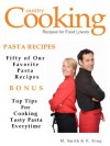 PASTA RECIPES - 50 of Our Favorite Pasta Recipes - M. Smith, R. King, Country Cooking Publishing, SMGC Publishing