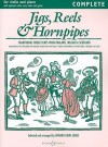 Jigs, Reels and Hornpipes: Traditional Fiddle Tunes from England, Ireland & Scotland - Edward Huws Jones